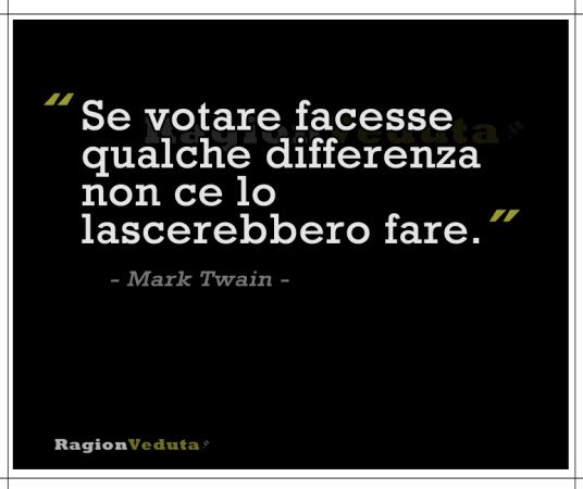 Votare non serve - Mark Twain