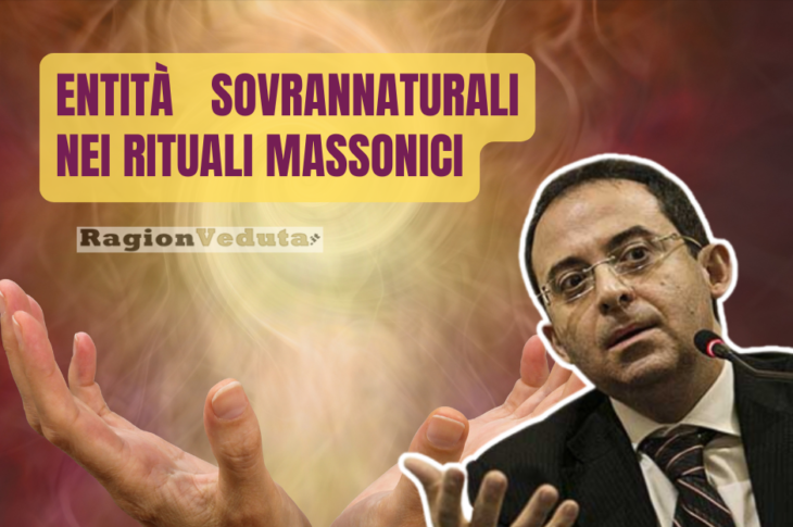 entità sovrannaturali rituali massonici Gioele Magaldi - ragionveduta.it