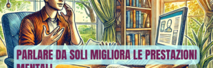 Parlare da soli migliora le prestazioni mentali